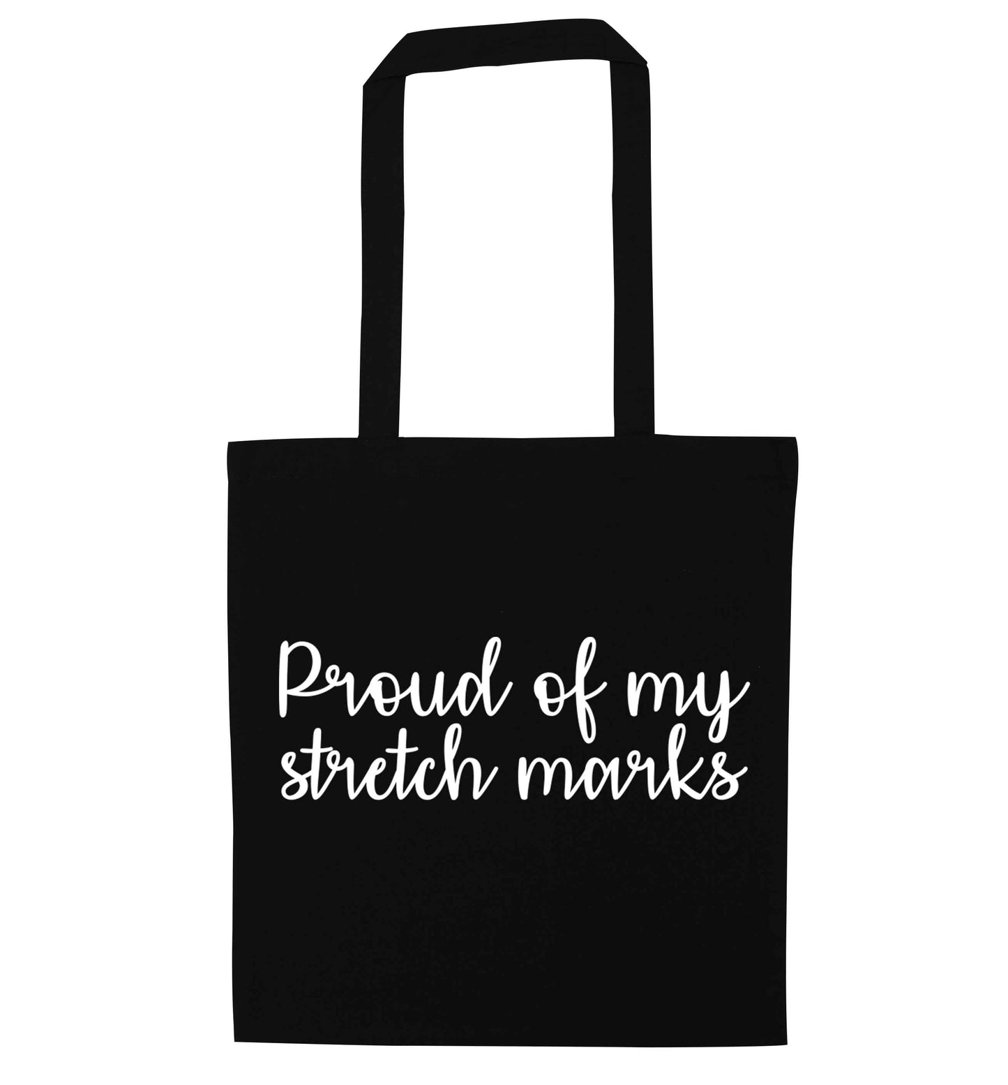 Proud of my stretch marks black tote bag