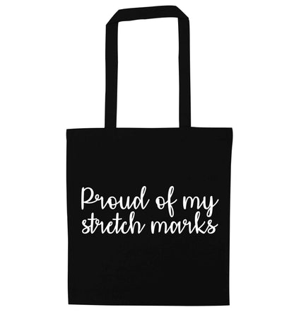 Proud of my stretch marks black tote bag