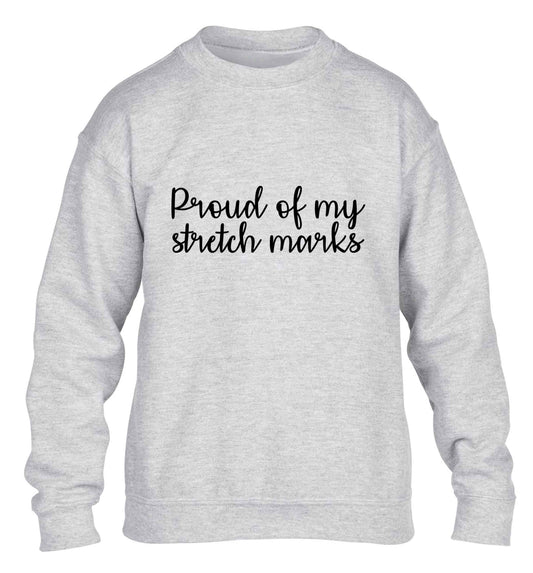 Proud of my stretch marks children's grey sweater 12-13 Years