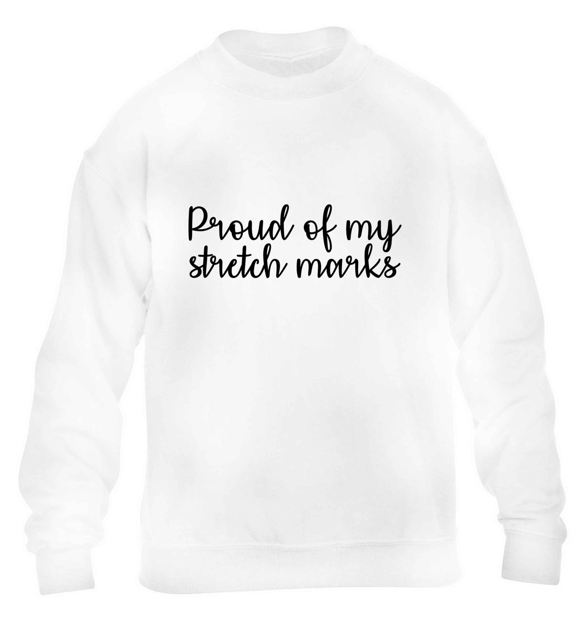 Proud of my stretch marks children's white sweater 12-13 Years