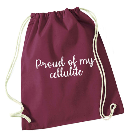 Proud of my cellulite maroon drawstring bag