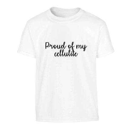 Proud of my cellulite Children's white Tshirt 12-13 Years