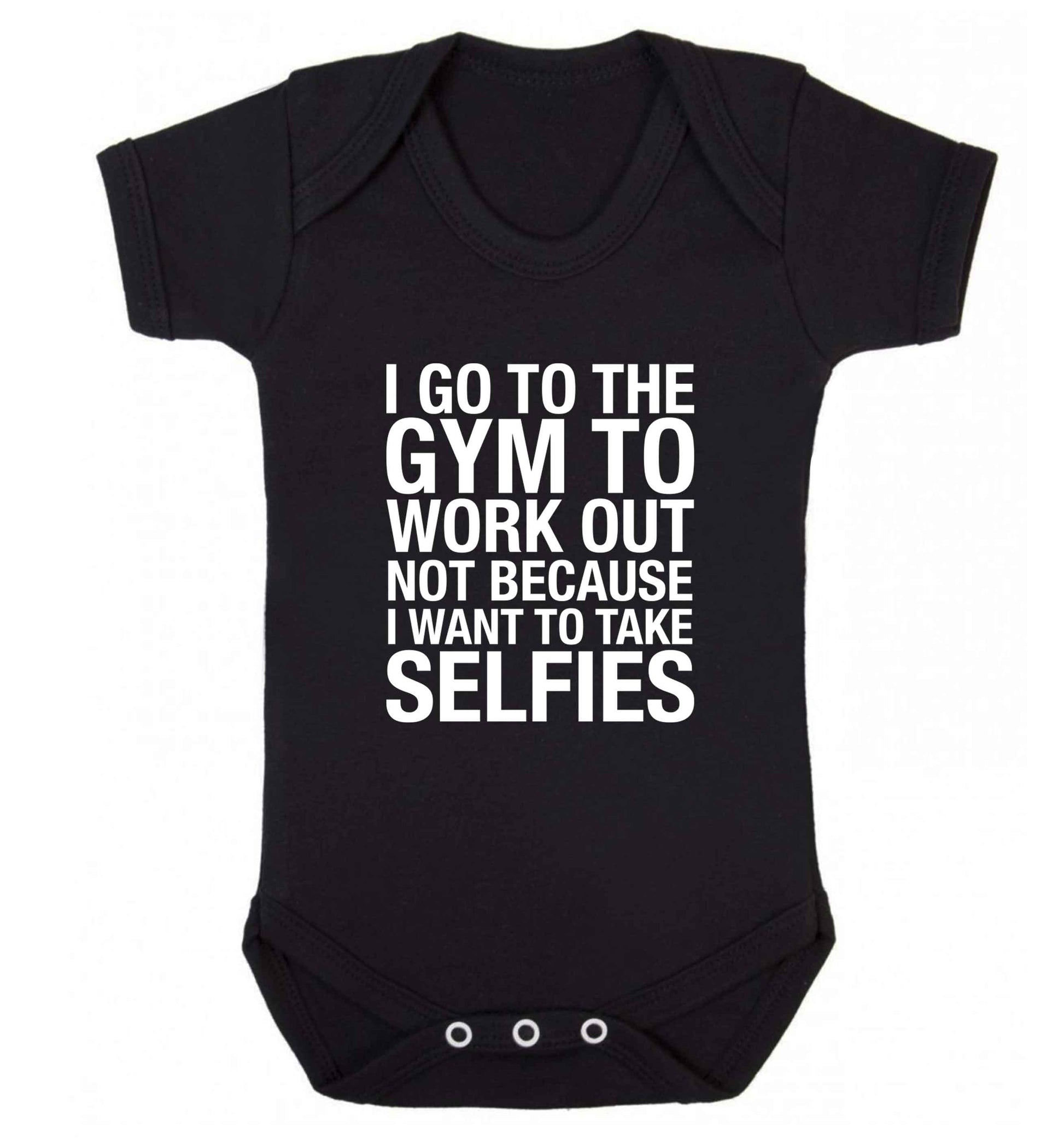 I go to the gym to workout not to take selfies baby vest black 18-24 months