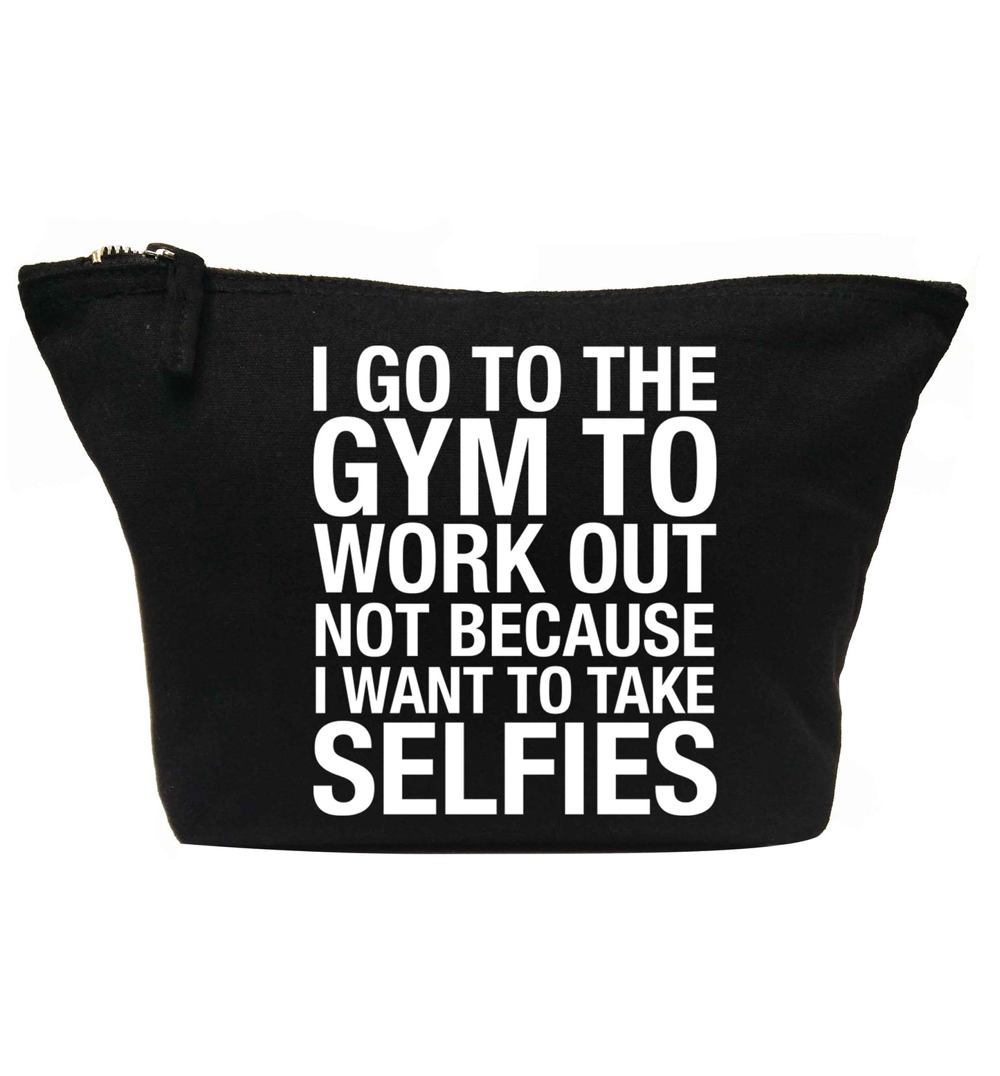 I go to the gym to workout not to take selfies | Makeup / wash bag