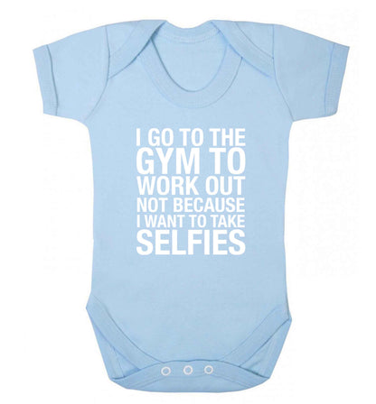 I go to the gym to workout not to take selfies baby vest pale blue 18-24 months