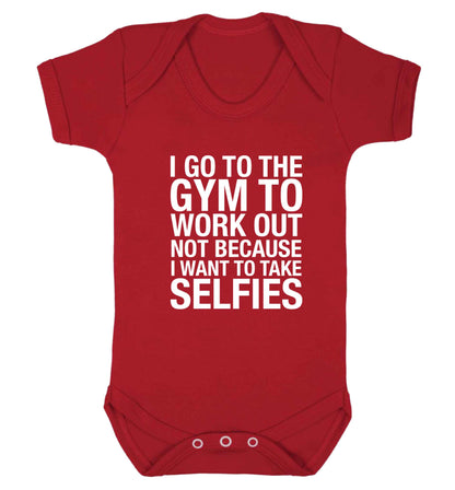 I go to the gym to workout not to take selfies baby vest red 18-24 months