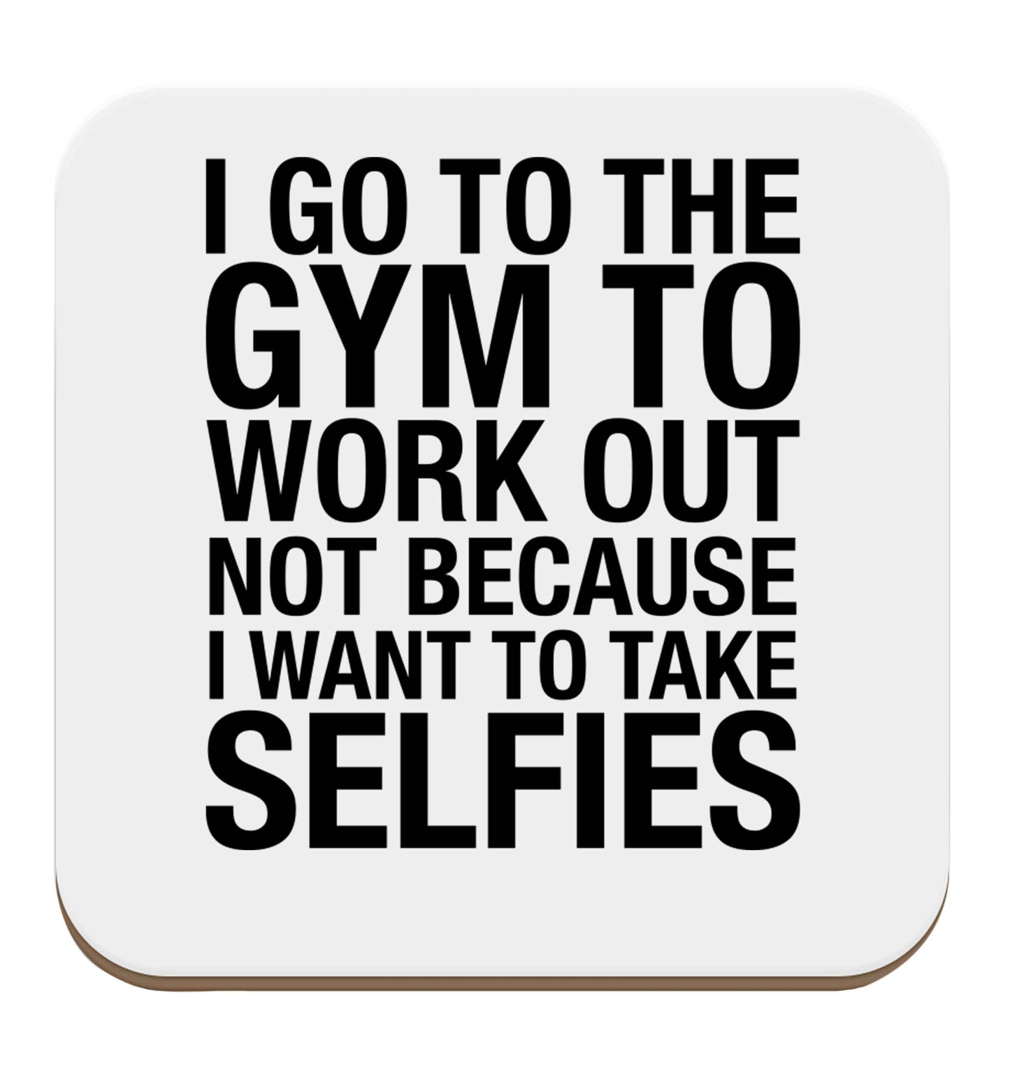 I go to the gym to workout not to take selfies set of four coasters