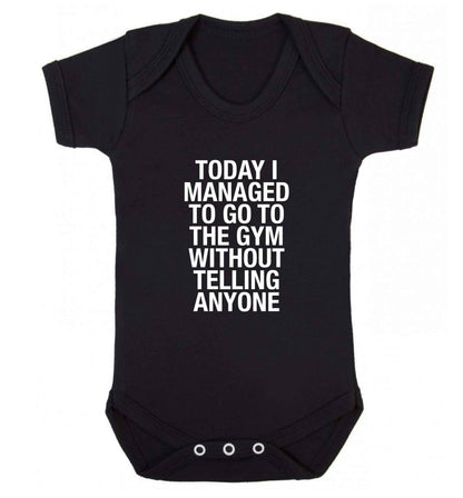 Today I managed to go to the gym without telling anyone baby vest black 18-24 months