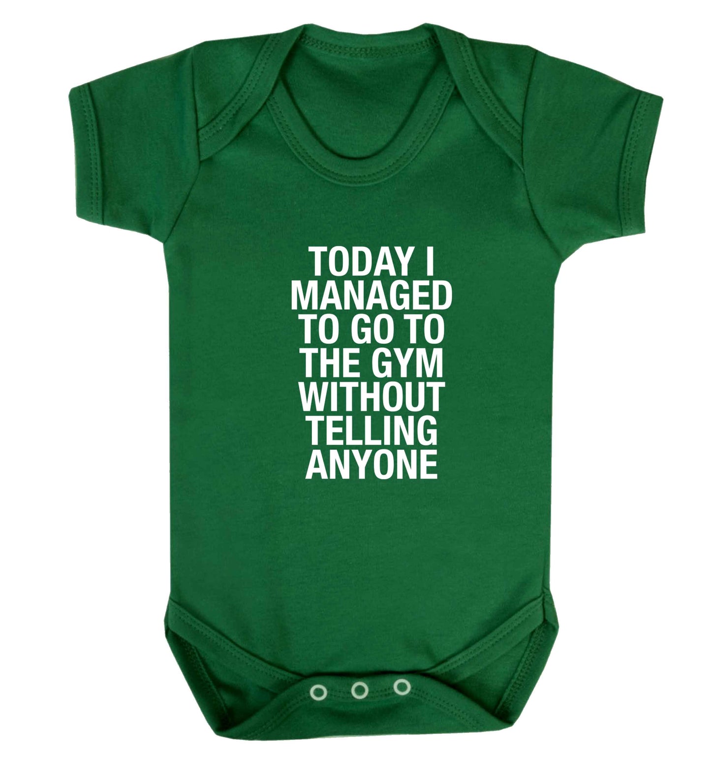 Today I managed to go to the gym without telling anyone baby vest green 18-24 months