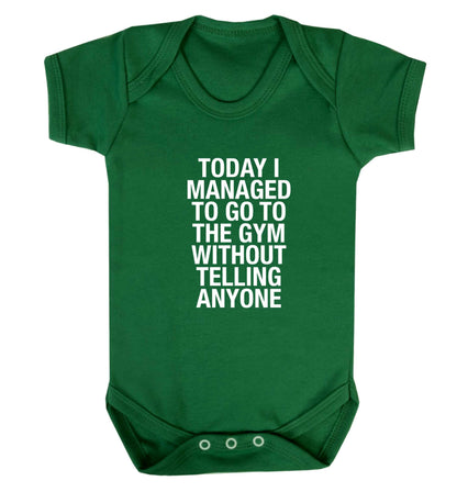 Today I managed to go to the gym without telling anyone baby vest green 18-24 months