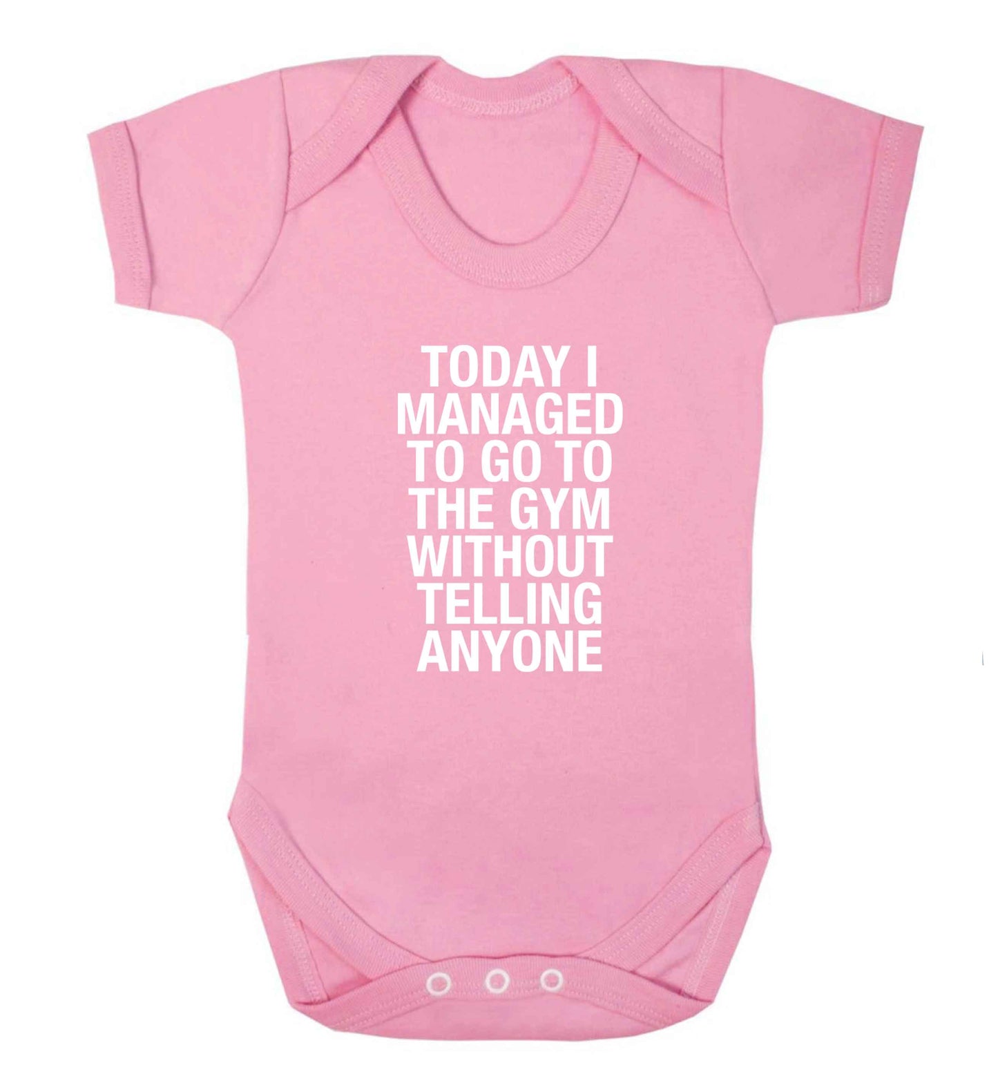 Today I managed to go to the gym without telling anyone baby vest pale pink 18-24 months