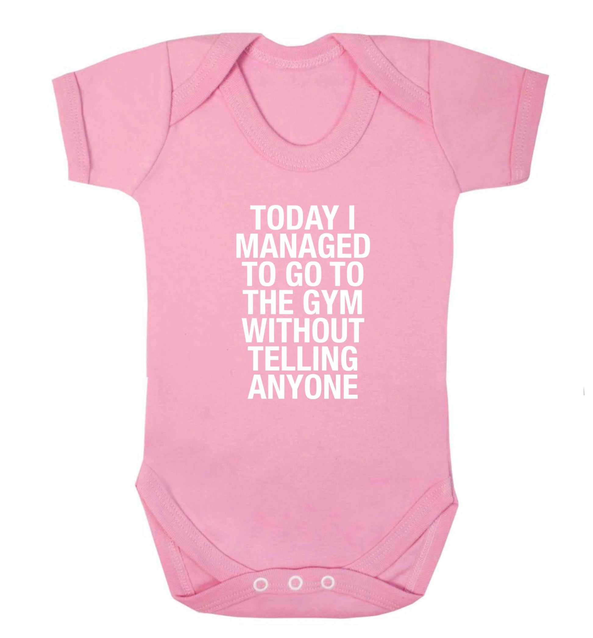Today I managed to go to the gym without telling anyone baby vest pale pink 18-24 months