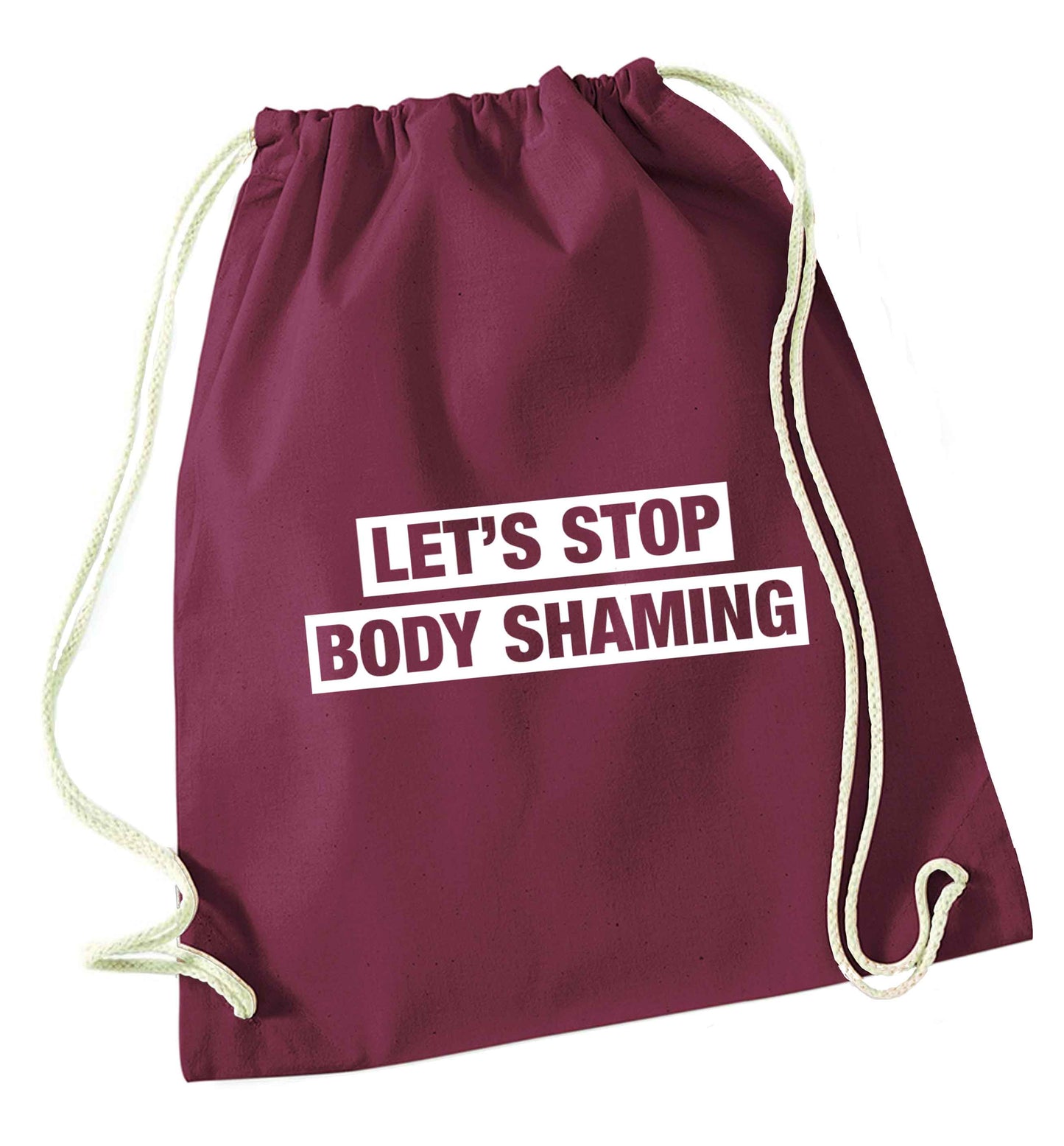 Let's stop body shaming maroon drawstring bag