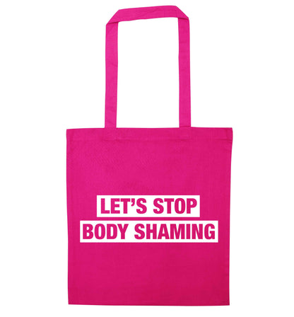 Let's stop body shaming pink tote bag