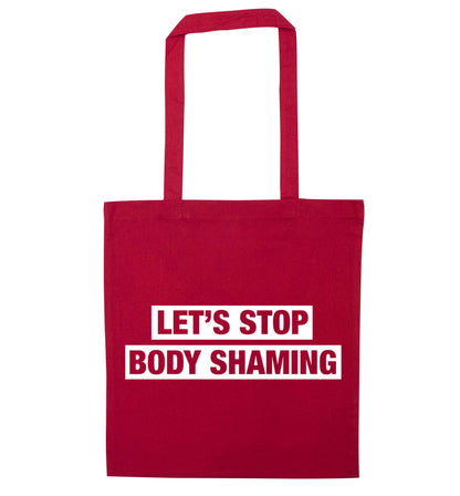 Let's stop body shaming red tote bag