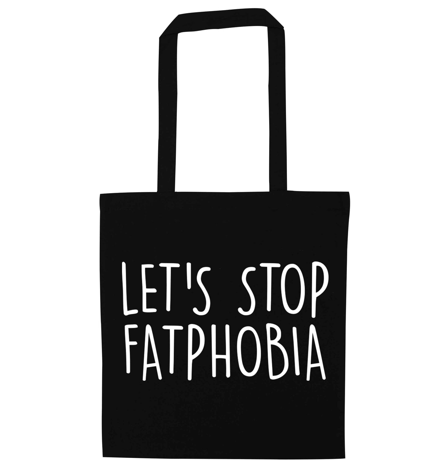 Let's stop fatphobia black tote bag