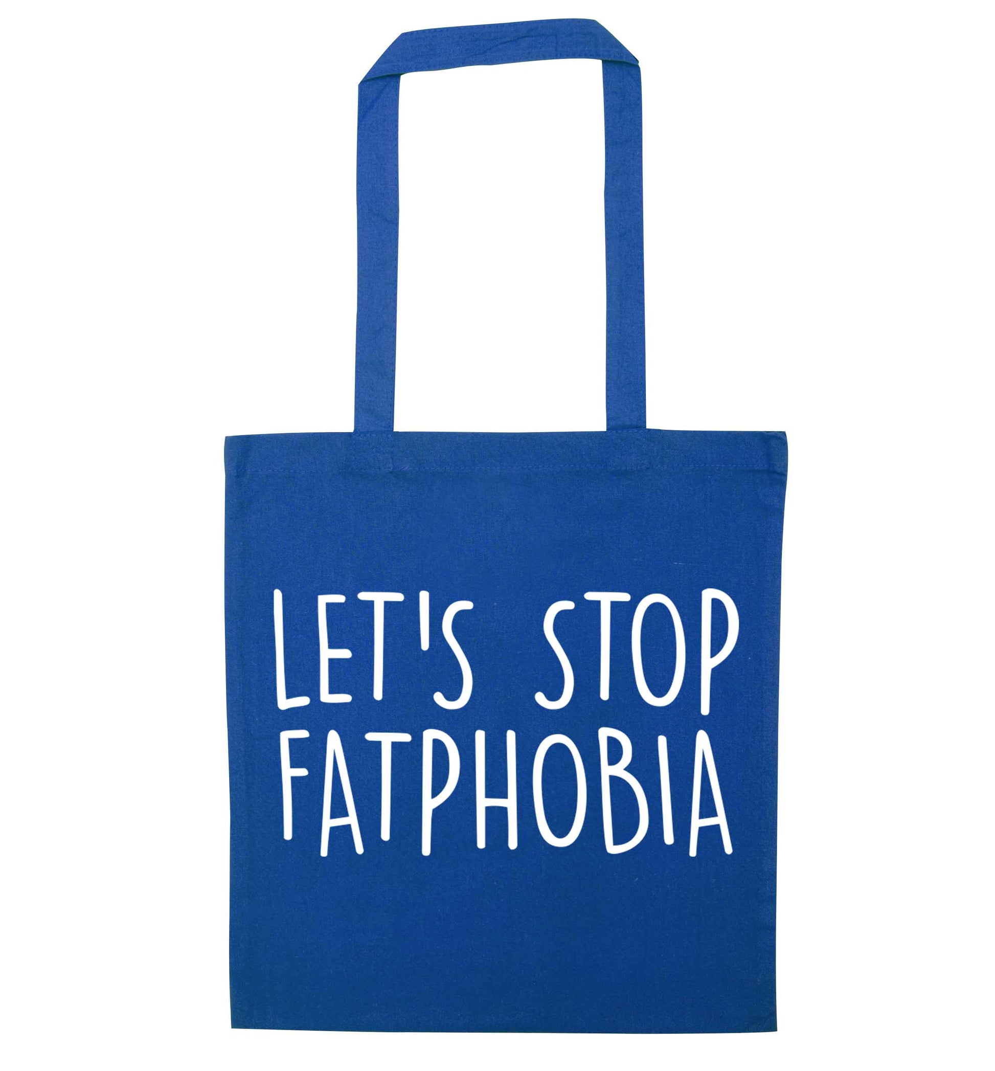 Let's stop fatphobia blue tote bag