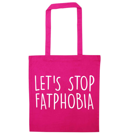 Let's stop fatphobia pink tote bag