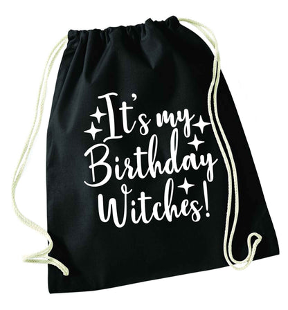 It's my birthday witches!black drawstring bag