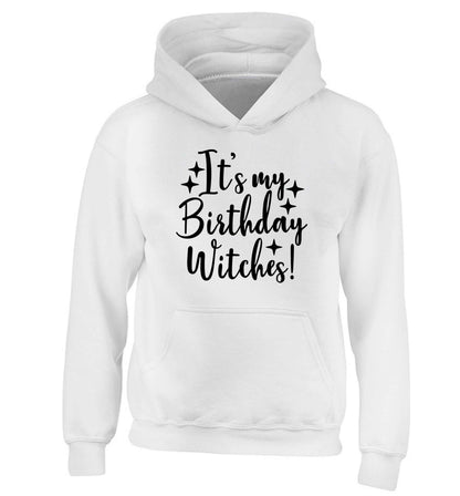 It's my birthday witches!children's white hoodie 12-13 Years