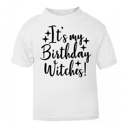 It's my birthday witches!white baby toddler Tshirt 2 Years