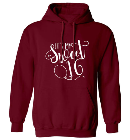It's my sweet 16thadults unisex maroon hoodie 2XL