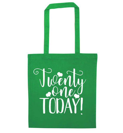 Twenty one today!green tote bag