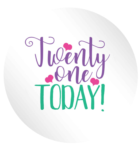 Twenty one today!24 @ 45mm matt circle stickers