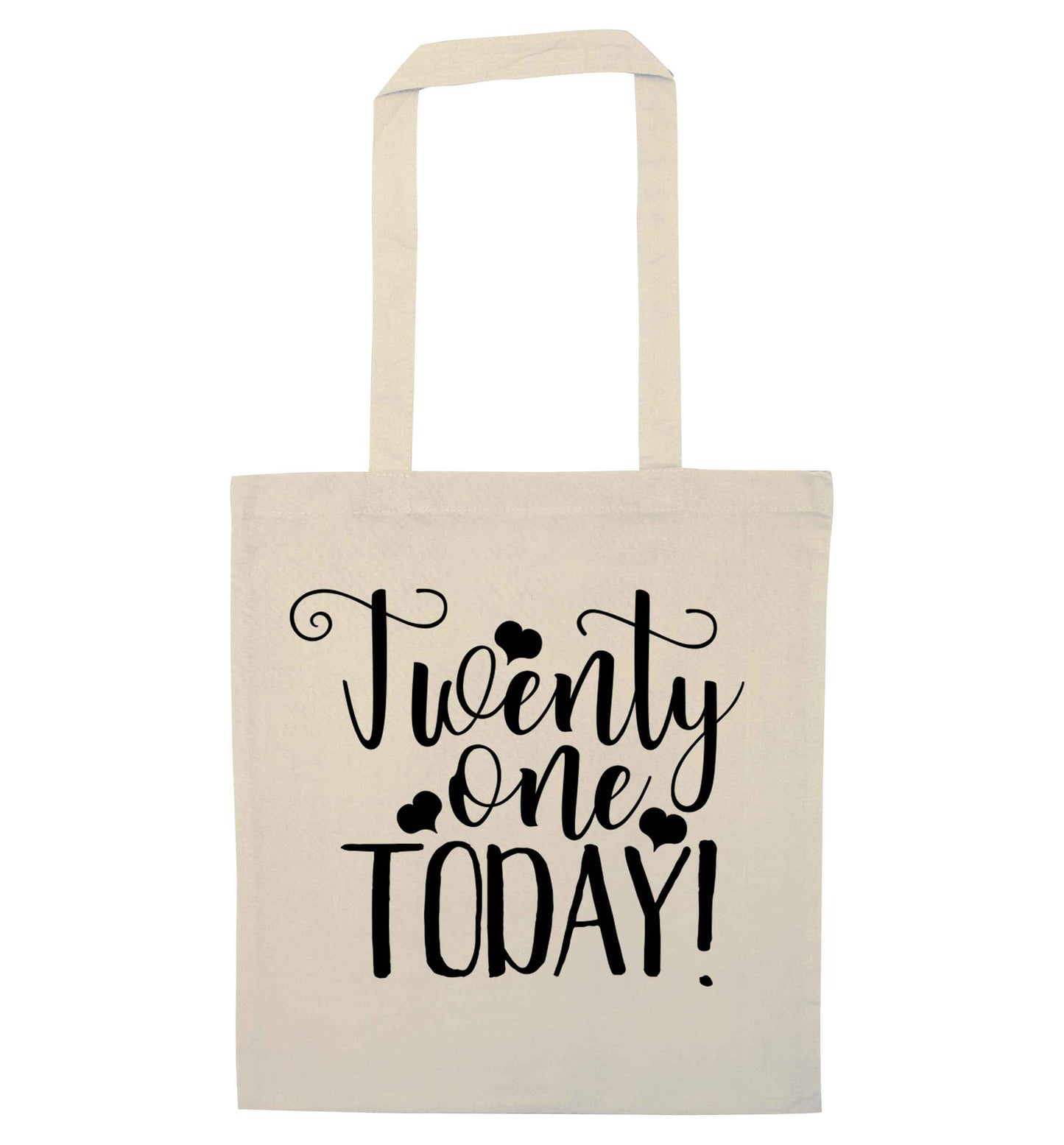 Twenty one today!natural tote bag