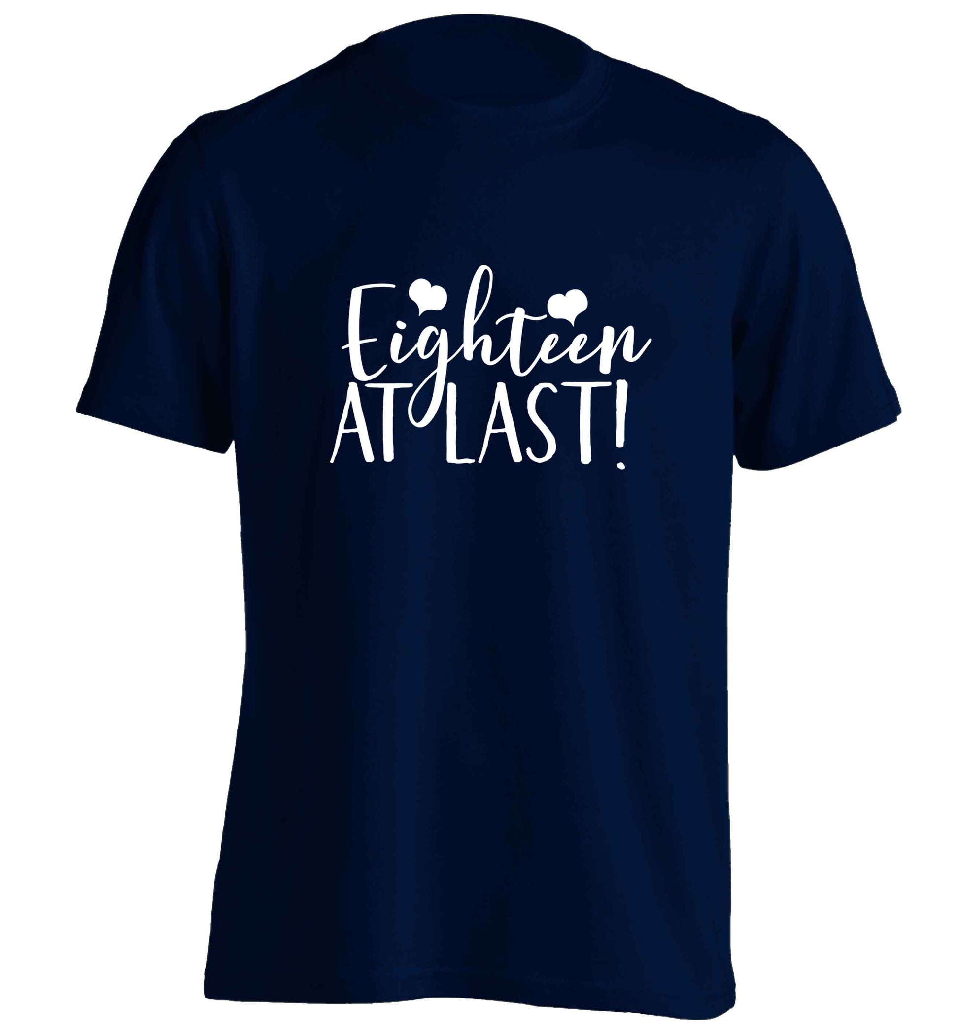 Eighteen at last!adults unisex navy Tshirt 2XL