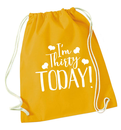 I'm thirty today! mustard drawstring bag
