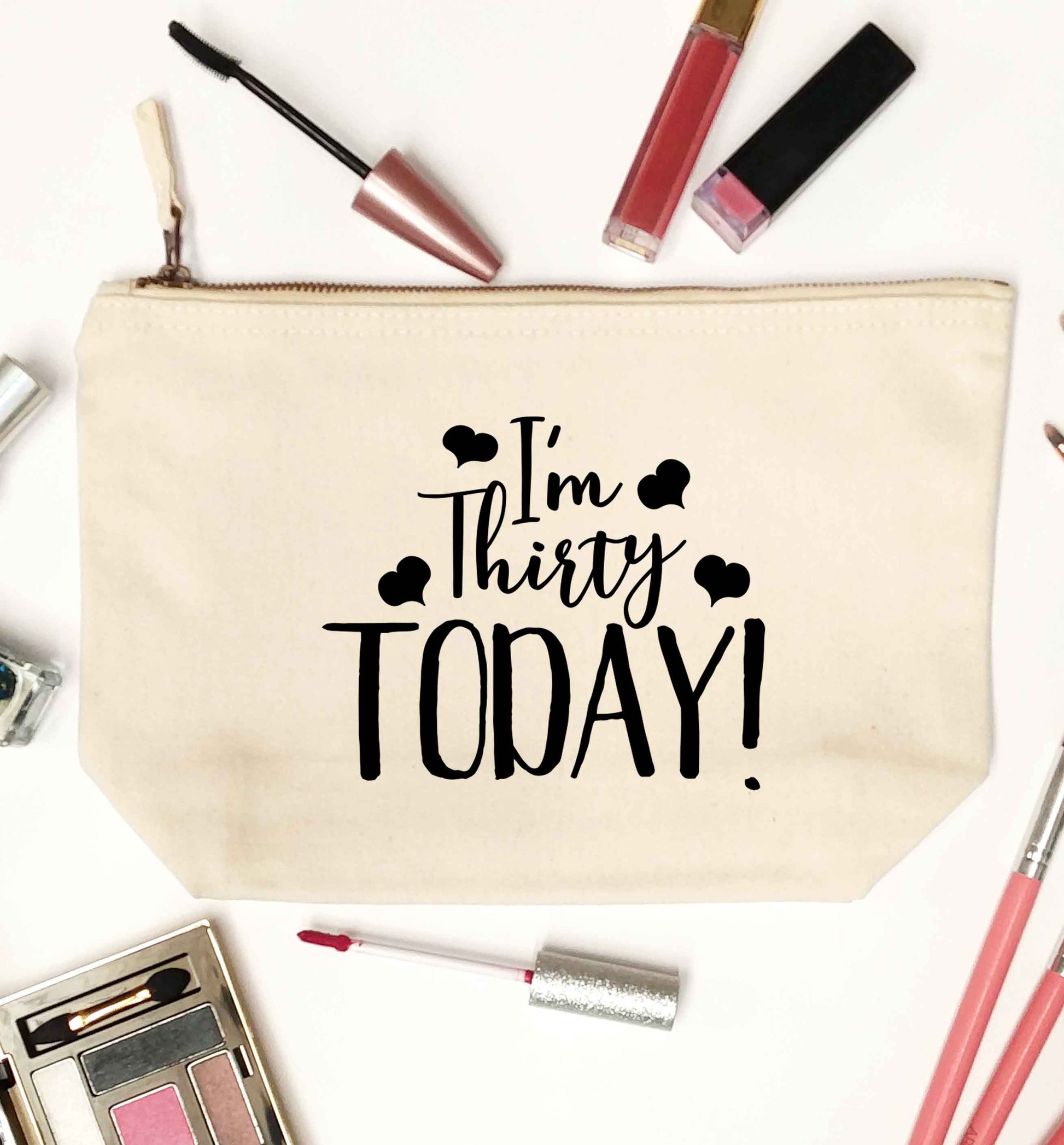 I'm thirty today! natural makeup bag