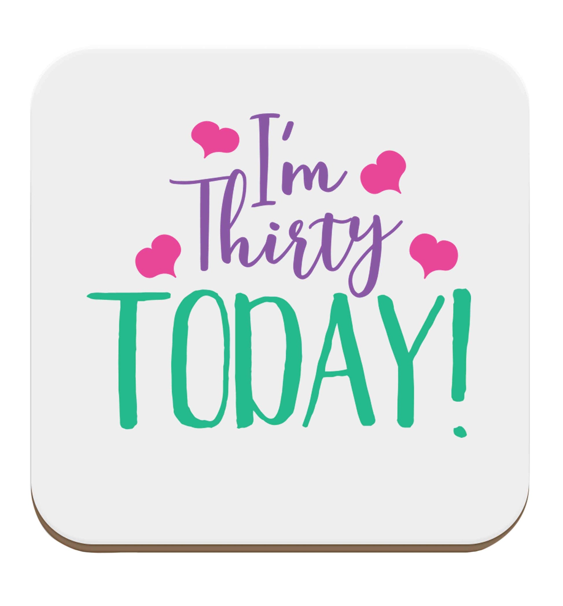 I'm thirty today! set of four coasters