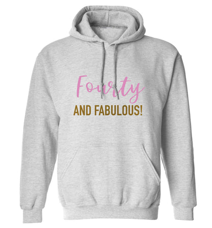 Fourty and fabulous adults unisex grey hoodie 2XL
