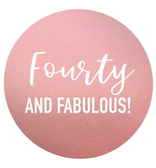 Fourty and fabulous 24 @ 45mm matt circle stickers