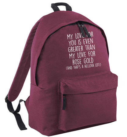 My love for you is even greater than my love for rose gold (and that's a hellova lot) black adults backpack