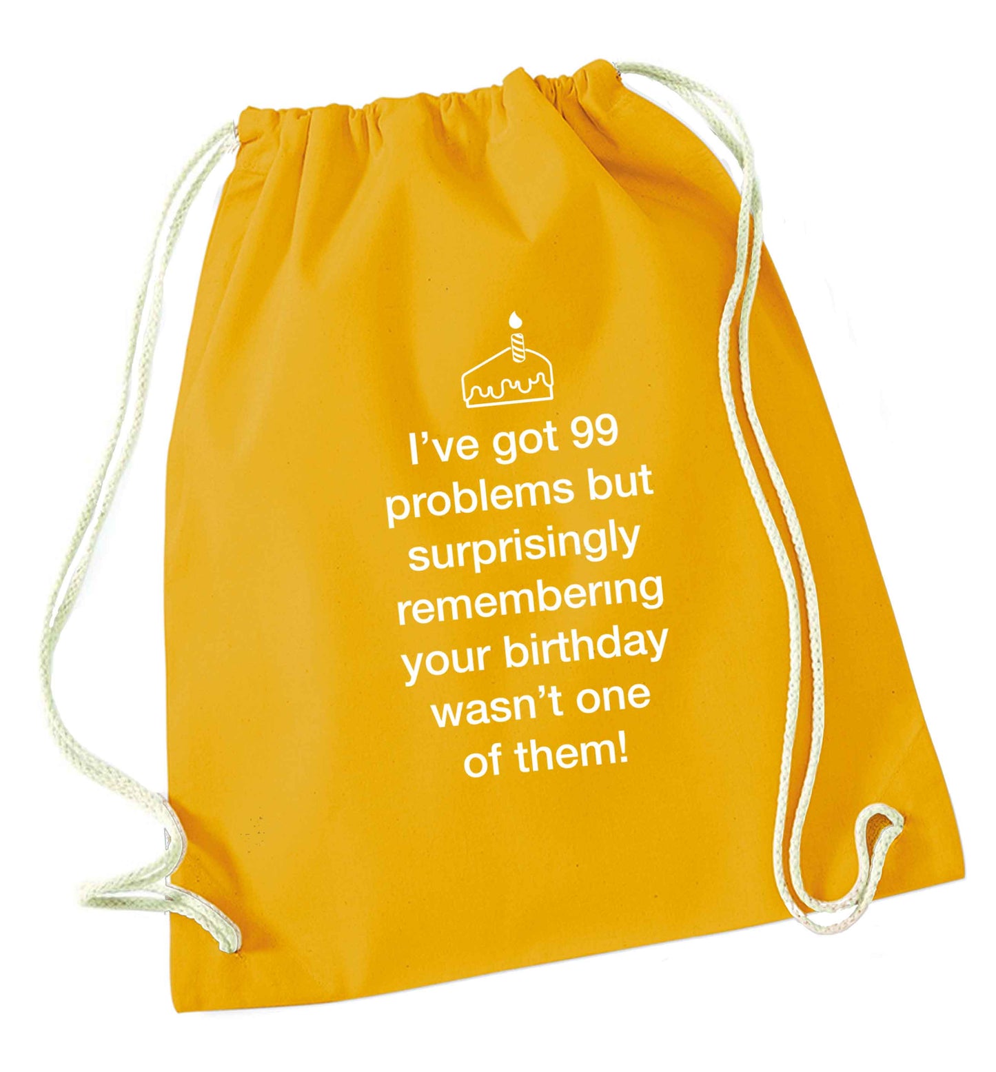 I've got 99 problems but surprisingly remembering your birthday wasn't one of them! mustard drawstring bag