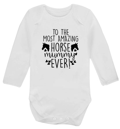 To the most amazing horse mummy ever! baby vest long sleeved white 6-12 months