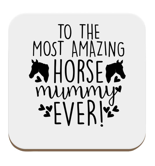 To the most amazing horse mummy ever! set of four coasters