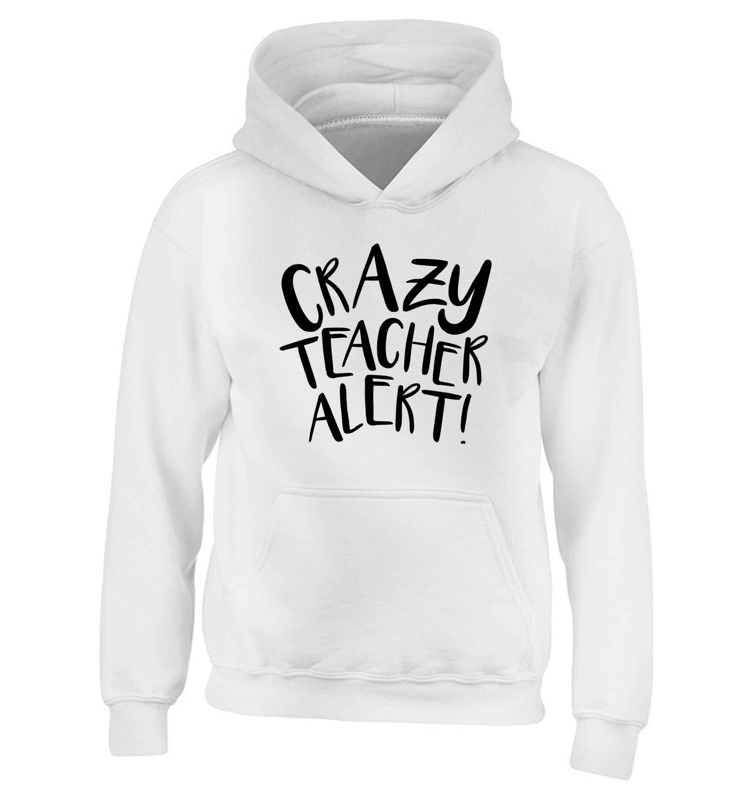 Crazy teacher alert children's white hoodie 12-13 Years