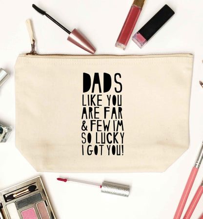 Dads like you are far and few I'm so luck I got you! natural makeup bag