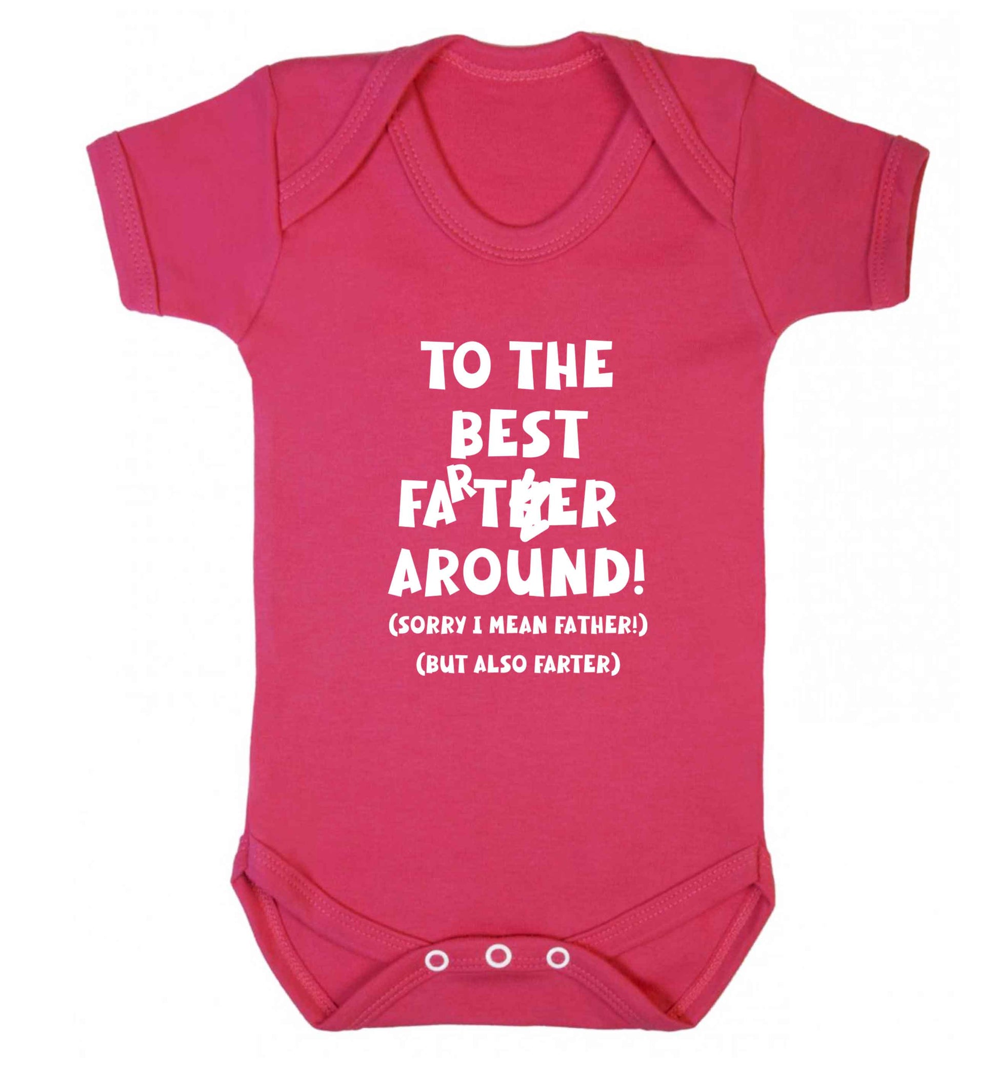 To the best farter around! Sorry I mean father, but also farter baby vest dark pink 18-24 months