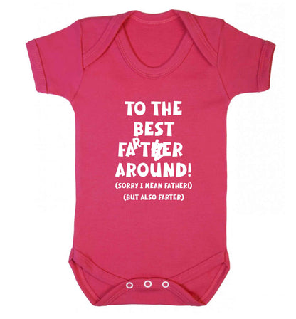 To the best farter around! Sorry I mean father, but also farter baby vest dark pink 18-24 months