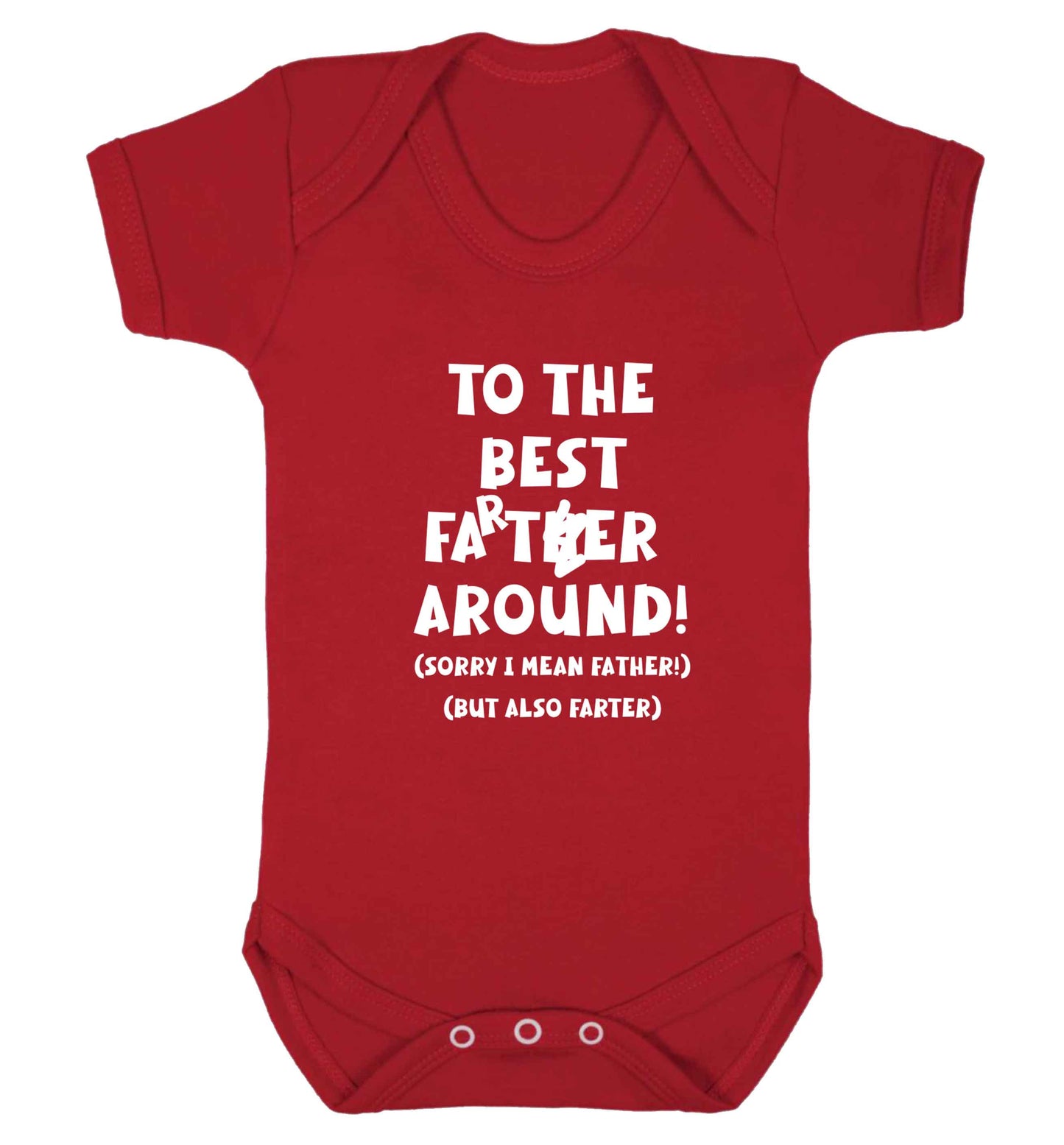 To the best farter around! Sorry I mean father, but also farter baby vest red 18-24 months