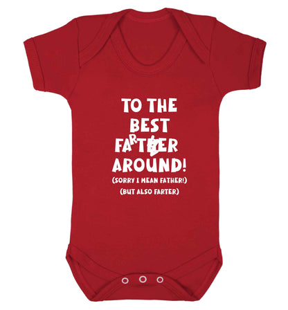 To the best farter around! Sorry I mean father, but also farter baby vest red 18-24 months