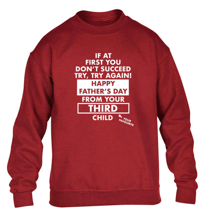 If at first you don't succeed try, try again Happy Father's day from your third child! children's grey sweater 12-13 Years