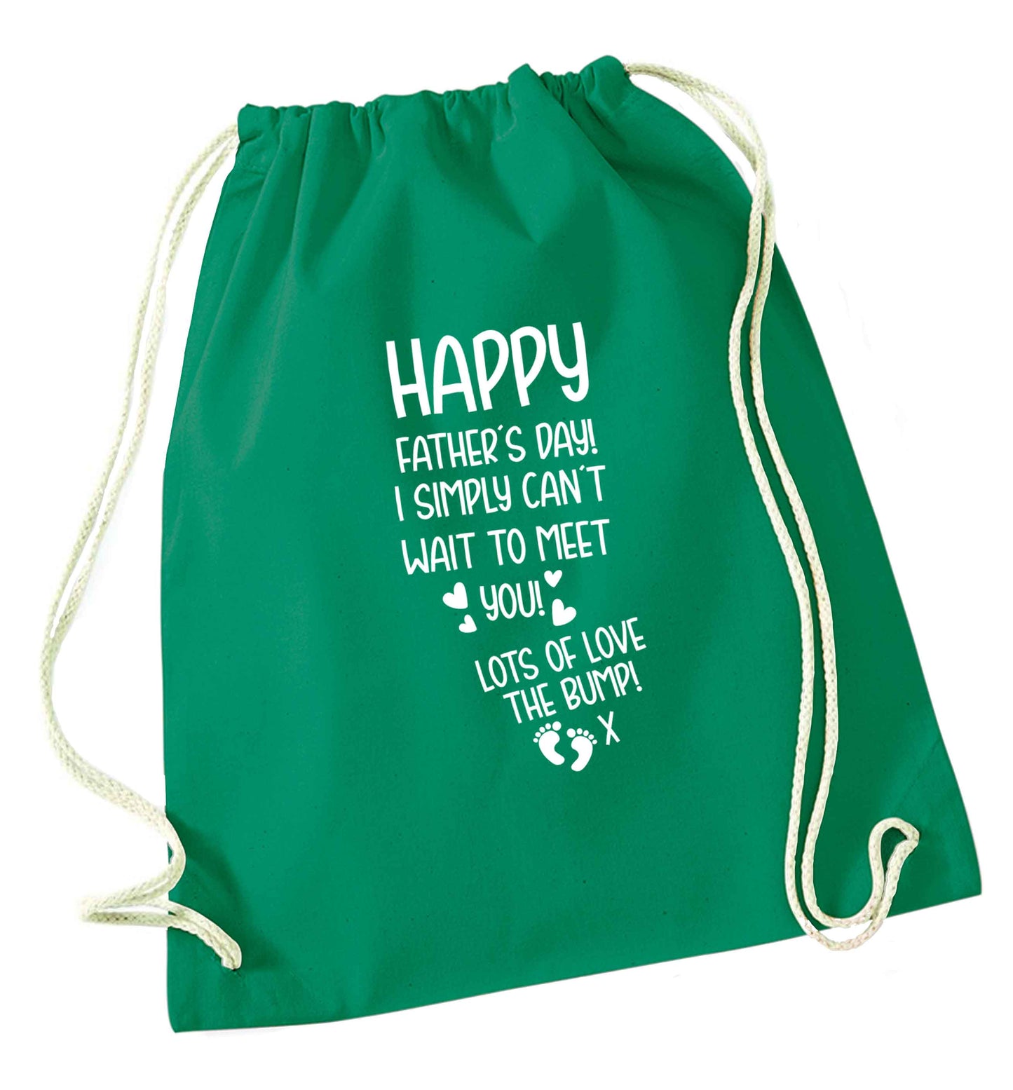 Happy Father's day daddy I can't wait to meet you lot's of love the bump! green drawstring bag