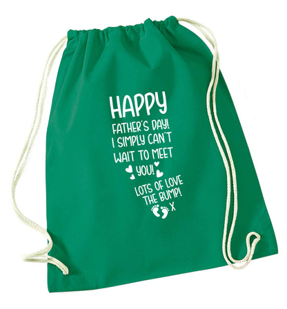 Happy Father's day daddy I can't wait to meet you lot's of love the bump! green drawstring bag