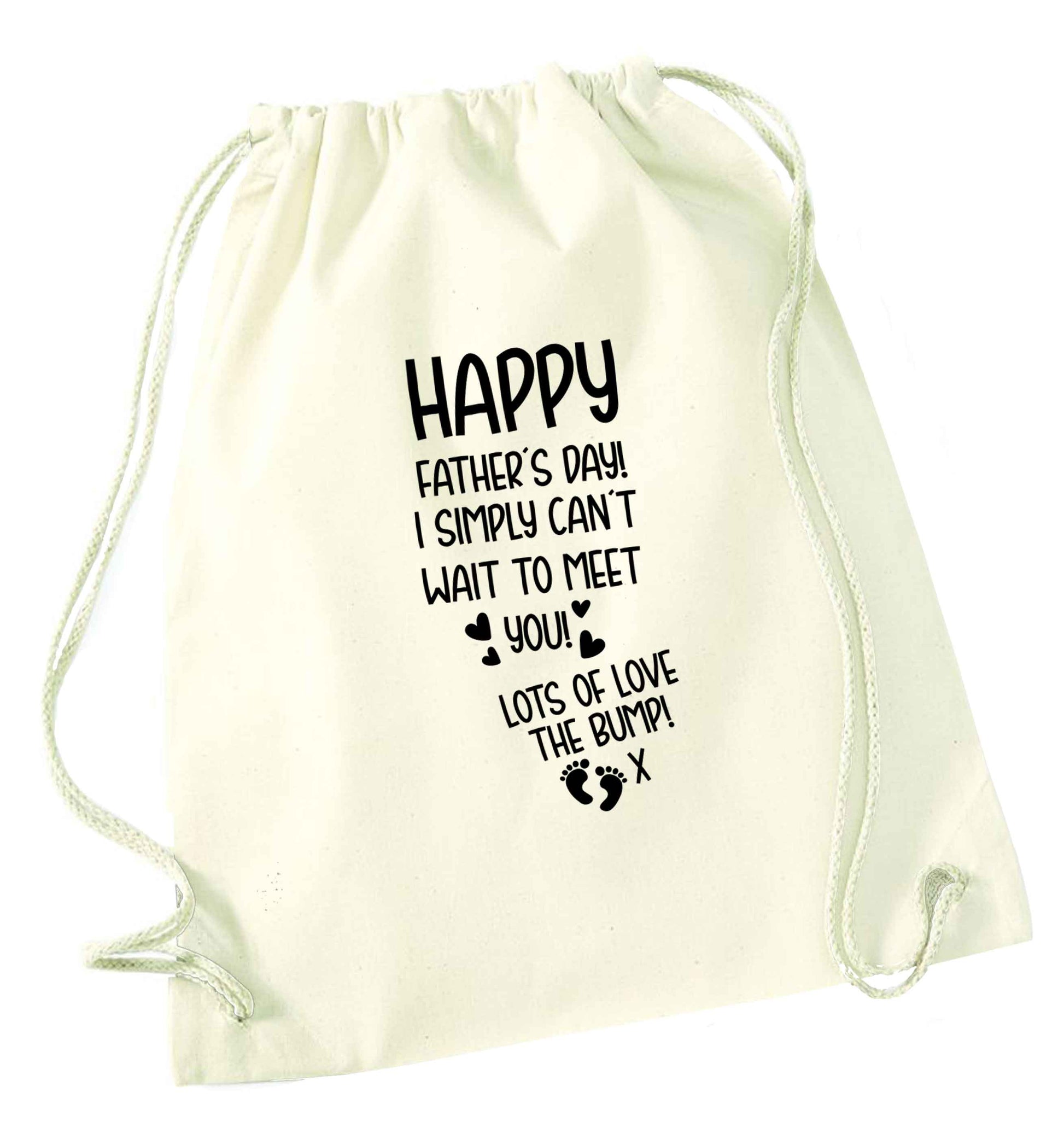 Happy Father's day daddy I can't wait to meet you lot's of love the bump! natural drawstring bag