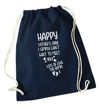 Happy Father's day daddy I can't wait to meet you lot's of love the bump! navy drawstring bag